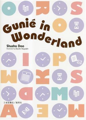 Guni´e in Wonderland