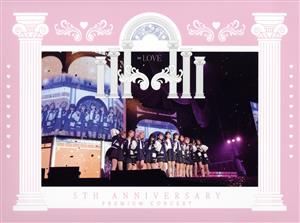 =LOVE 5th ANNIVERSARY PREMIUM CONCERT(2Blu-ray Disc)