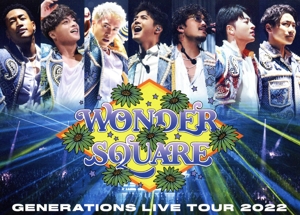 GENERATIONS LIVE TOUR 2022 “WONDER SQUARE