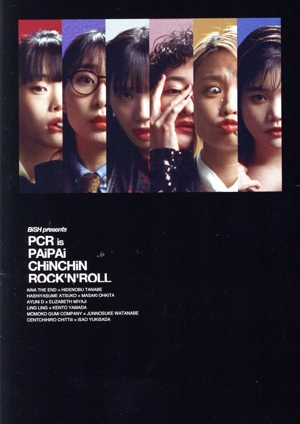 BiSH presents PCR is PAiPAi CHiNCHiN ROCK'N'ROLL