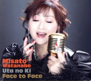 Face to Face ～うたの木～(初回生産限定盤)(Blu-ray Disc付)