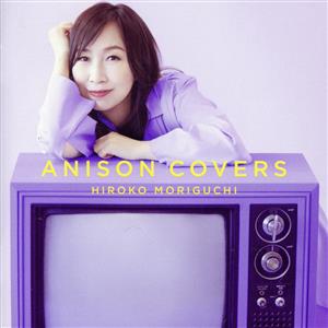 ANISON COVERS(初回限定盤)(Blu-ray Disc付)