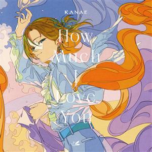 How Much I Love You(通常盤)