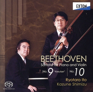 ベートーヴェン:ヴァイオリン・ソナタ第9番「クロイツェル」&第10番