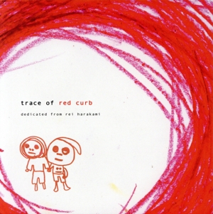 trace of red curb レッドカーブの思い出(紙ジャケット仕様)