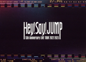 Hey！ Say！ JUMP 15th Anniversary LIVE TOUR 2022-2023(通常版)