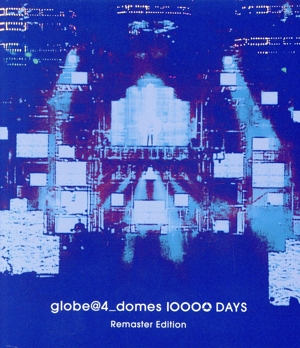 globe@4 domes 10000 DAYS Remaster Edition(Blu-ray Disc)