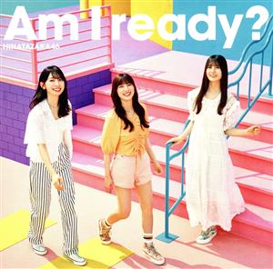 Am I ready？(初回仕様限定盤/TYPE-C)(Blu-ray Disc付)