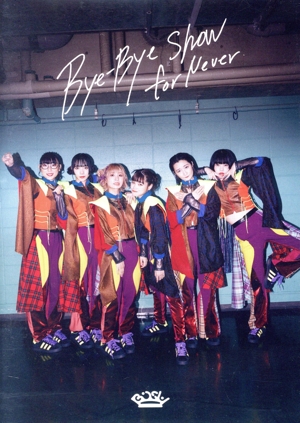 Bye-Bye Show for Never at TOKYO DOME(通常版)(Blu-ray Disc)