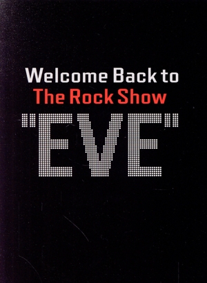 ON THE ROAD 2022 Welcome Back to The Rock Show “EVE