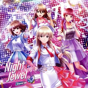 六本木サディスティックナイト ～Night Jewel Party！～(クリスタル盤)