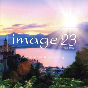 イマージュ23 エモーショナル・アンド・リラクシング(Blu-spec CD2)