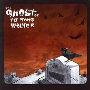 THE GHOST OF FU KANG WALKER