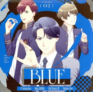 TVアニメ『Opus.COLORs』2ndドラマCD『#0000FF BLUE』
