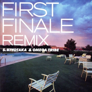 FIRST FINALE REMIX
