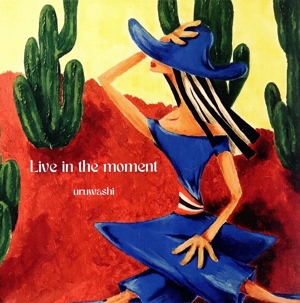 LIVE IN THE MOMENT