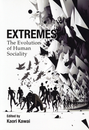 EXTREMESThe Evolution of Human Sociality