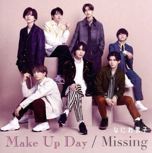 Make Up Day/Missing(初回限定盤1)(DVD付)