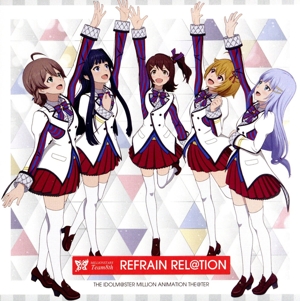 THE IDOLM@STER MILLION ANIMATION THE@TER MILLIONSTARS Team8th「REFRAIN REL@TION」