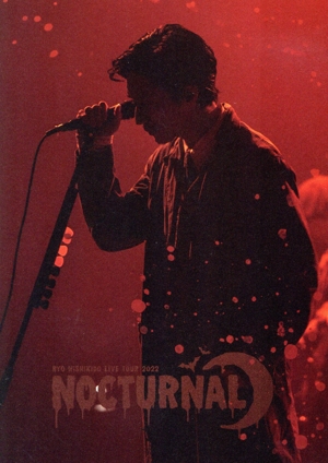 錦戸亮 LIVE TOUR 2022 “Nocturnal