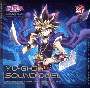 遊☆戯☆王 SOUND DUEL ～QUARTER CENTURY SELECTION～