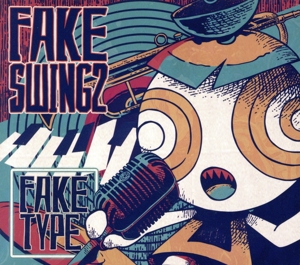 FAKE SWING 2(初回限定盤)(Blu-ray Disc付)