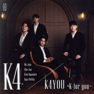 K4YOU ～K for you～