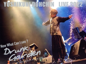 堂珍嘉邦 LIVE 2022 “Now What Can I see ？ ～Drunk Garden～