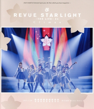 「少女☆歌劇 レヴュースタァライト-The LIVE-」#4 Climax(Blu-ray Disc)