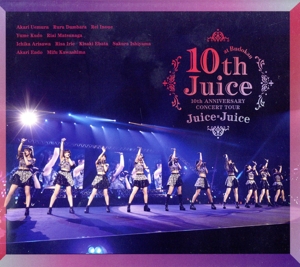 Juice=Juice 10th ANNIVERSARY CONCERT TOUR ～10th Juice at BUDOKAN～(Blu-ray Disc)