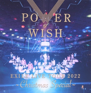 EXILE LIVE TOUR 2022 “POWER OF WISH