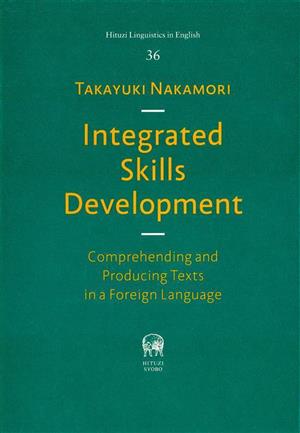 英文 Integrated Skills Development Comprehending and Producing Texts in a Foreign Language Hituzi Linguistics in English36