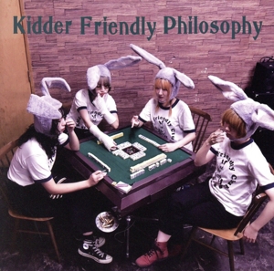 Kidder Friendly Philosophy