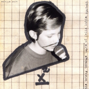 ザ・テッチー・ティーネイジ・テープス・オブ(完全限定プレス盤)