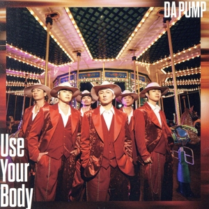 Use Your Body/E-NERGY BOYS(通常盤)