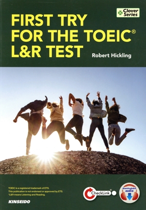 FIRST TRY FOR THE TOEIC L&R TEST 基本文法&語彙ではじめるTOEIC L&Rテスト