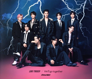LOVE TRIGGER/We'll go together(初回盤A)(DVD付)