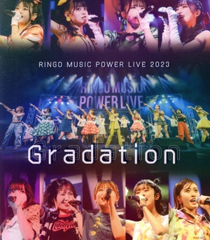 RINGO MUSIC POWER LIVE 2023 ～Gradation～(Blu-ray Disc)