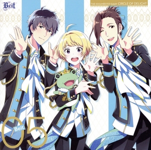 THE IDOLM@STER SideM CIRCLE OF DELIGHT 05 Beit