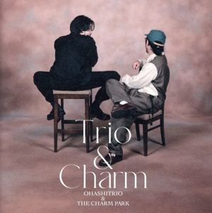 Trio & Charm(初回生産限定盤)(DVD付)