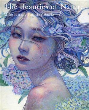 The Beauties of Nature Miho Hirano Painting Works