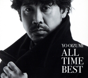 YO OIZUMI ALL TIME BEST(初回限定盤)(Blu-ray Disc付)