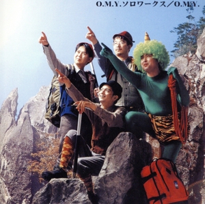 O.M.Y. ソロワークス