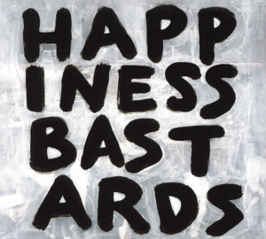 HAPPINESS BASTARDS