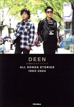 DEEN 30周年公式ガイドブック ALL SONGS STORIES 1993-2024