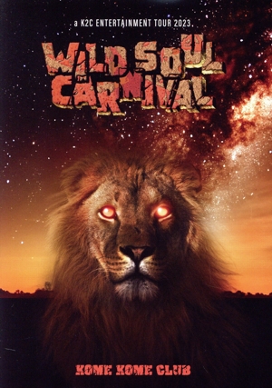 a K2C ENTERTAINMENT TOUR 2023 ～WILD SOUL CARNIVAL～(Blu-ray Disc)