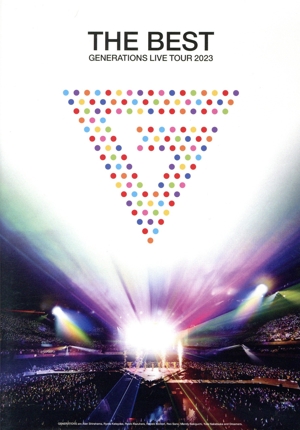 GENERATIONS 10th ANNIVERSARY YEAR GENERATIONS LIVE TOUR 2023 “THE BEST