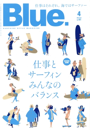Blue.(No.101 4 2024 April) 季刊誌