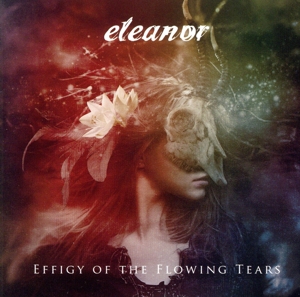 Effigy Of The Flowing Tears