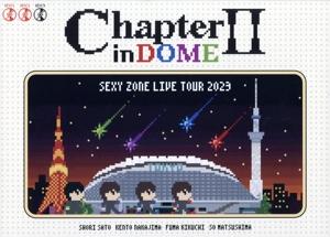 SEXY ZONE LIVE TOUR 2023 ChapterⅡ in DOME(初回限定盤)